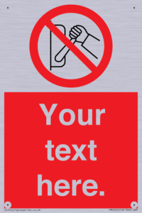 Custom Do Not Operate Sign